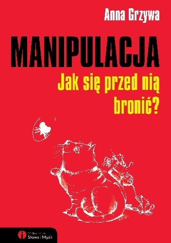 Manipulacja. Jak się przed nią bronić?