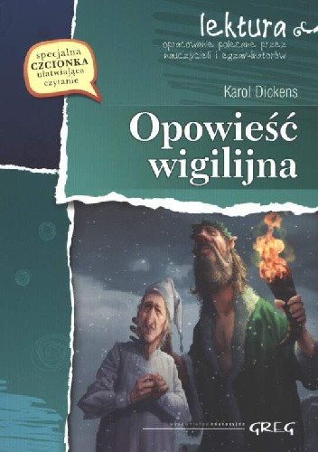 Opowieść Wigilijna. Lektura z opracowaniem i streszczeniem