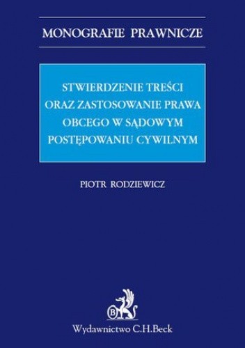 Stwierdzenie treści oraz zastosowanie prawa obcego w sądowym postępowaniu cywilnym