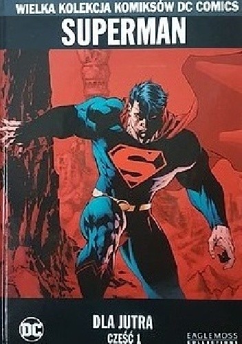 Superman: Dla Jutra - Część 1