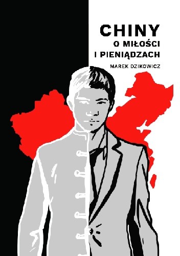 Chiny. O miłości i pieniądzach