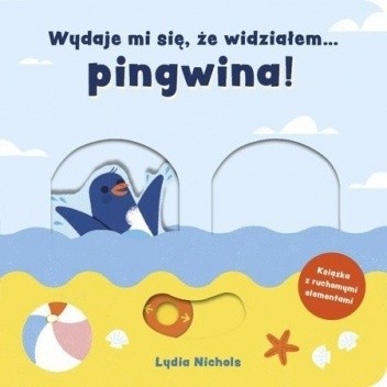 Wydaje mi się, że widziałem? pingwina!