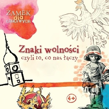 Znaki wolności, czyli to, co nas łączy