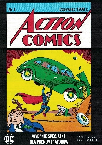 Action Comics. Nr 1 Czerwiec 1938r. Wydanie specjalne dla prenumeratorów