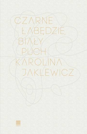 Czarne łabędzie, biały puch