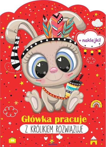 Z królikiem rozwiązuje. Główka pracuje