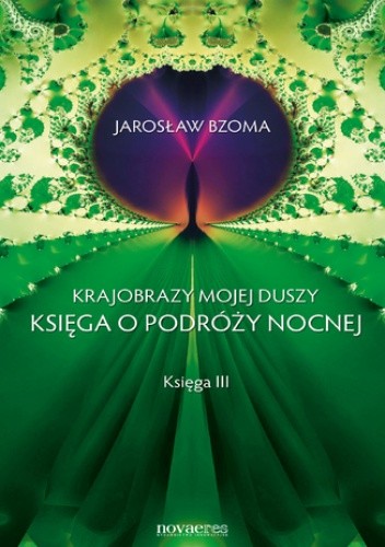 Krajobrazy mojej duszy. Księga III
