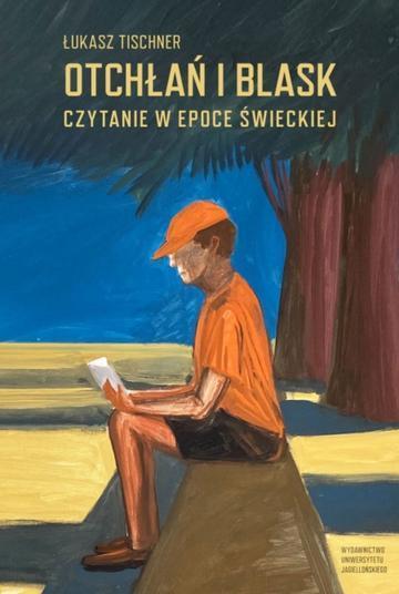 Otchłań i blask. Czytanie w epoce świeckiej