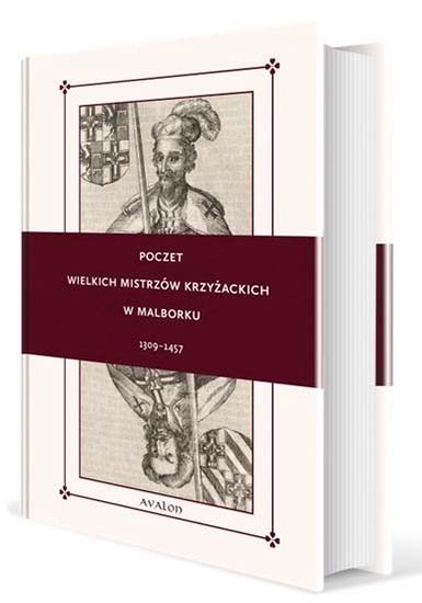 Poczet Wielkich Mistrzów Krzyżackich w Malborku 1309-1457