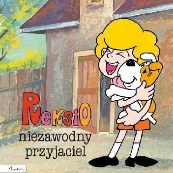 Reksio. Niezawodny przyjaciel