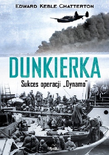 Dunkierka. Sukces operacji ?Dynamo?
