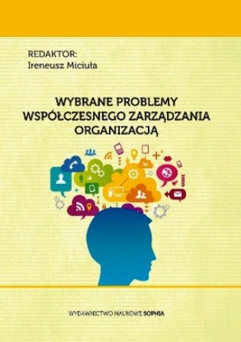 Wybrane problemy współczesnego zarządzania organizacją