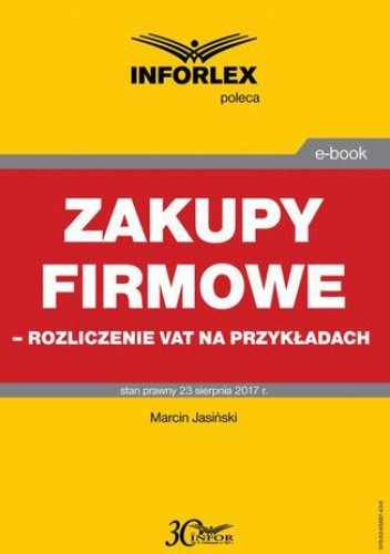 Zakupy firmowe  rozliczenie VAT na przykładach