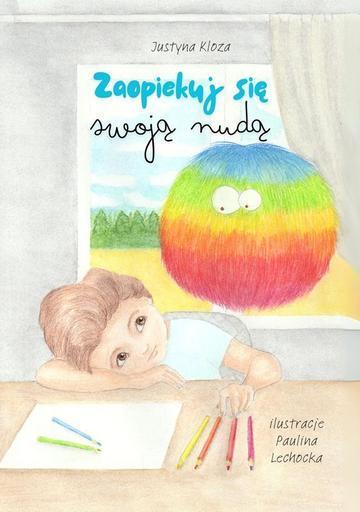 Zaopiekuj się swoją nudą
