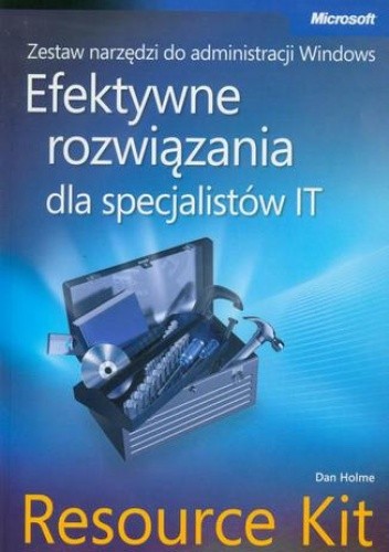 Zestaw narzędzi do administracji Windows: efektywne rozwiązania dla specjalistów IT Resource Kit