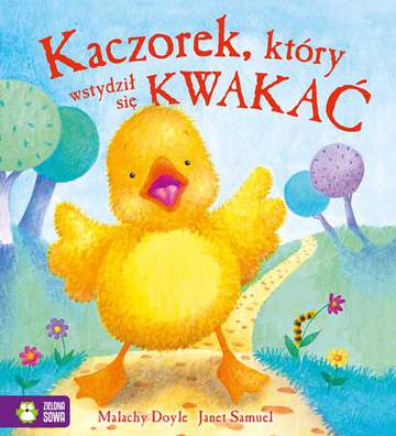 Kaczorek który wstydził się kwakać