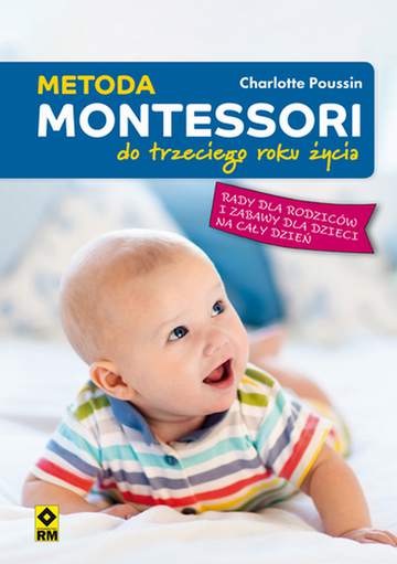 Metoda montessori do trzeciego roku życia