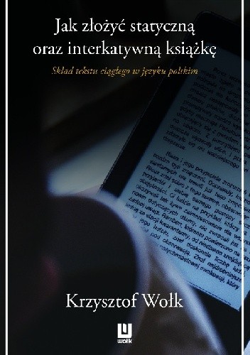 Jak złożyć statyczną oraz interaktywną książkę. Skład tekstu ciągłego w języku polskim