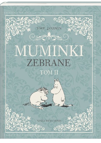 Muminki zebrane. Tom 2