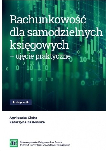 Rachunkowość dla samodzielnych księgowych - ujęcie praktyczne