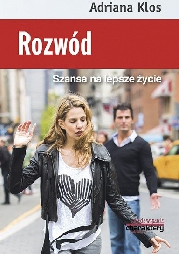 Rozwód. Szansa na lepsze życie