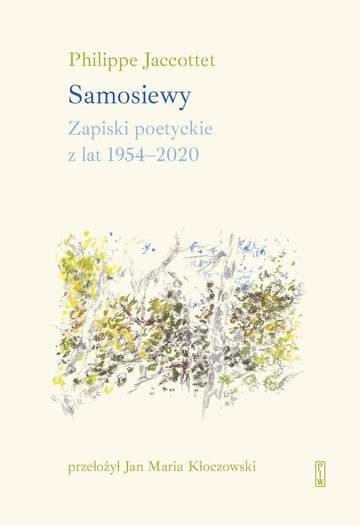 Samosiewy. Zapiski poetyckie z lat 1954-2020