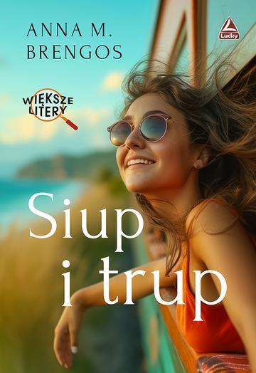 Siup i trup. Większe litery