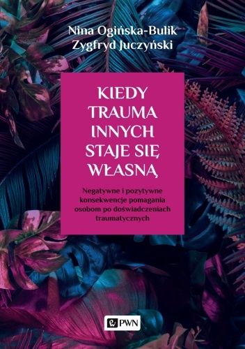 Kiedy trauma innych staje się własną
