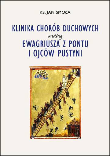 Klinika chorób duchowych według Ewagriusza z Pontu i Ojców Pustyni