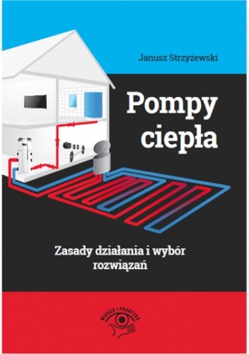 Pompy ciepła - zasady działania i wybór rozwiązań