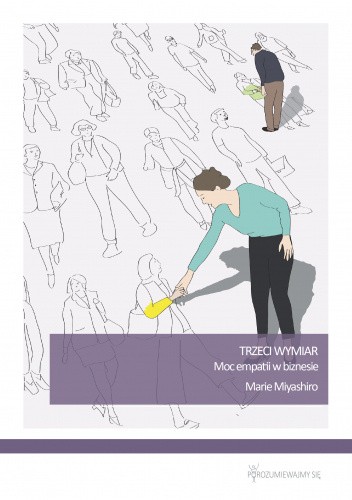 Trzeci wymiar. Moc empatii w biznesie.