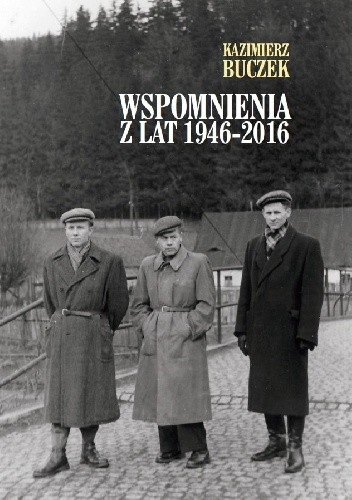 Wspomnienia z lat 1946-2016