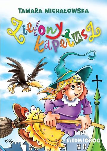 Zielony Kapelusz. Bajki polskie