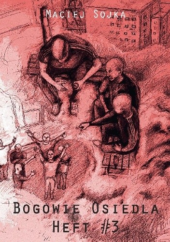 Bogowie Osiedla: Heft #3