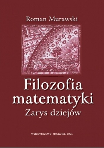 Filozofia matematyki. Zarys dziejów
