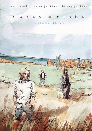 Grass Kings. Tom trzeci