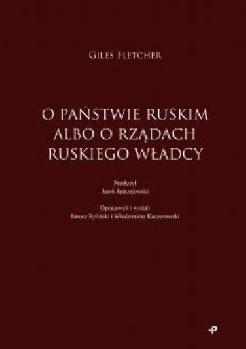 O państwie ruskim albo o rządach ruskiego władcy