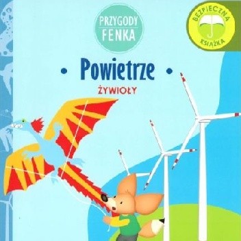 Przygody Fenka. Powietrze. Żywioły.