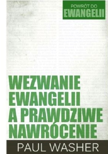 Wezwanie ewangelii a prawdziwe nawrócenie