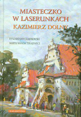 Miasteczko w laserunkach kazimierz dolny