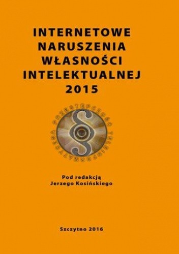 Internetowe naruszenia własności intelektualnej 2015