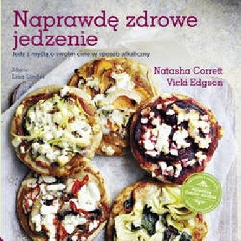 Naprawdę zdrowe jedzenie