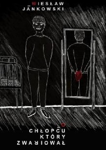 O chłopcu, który zwariował