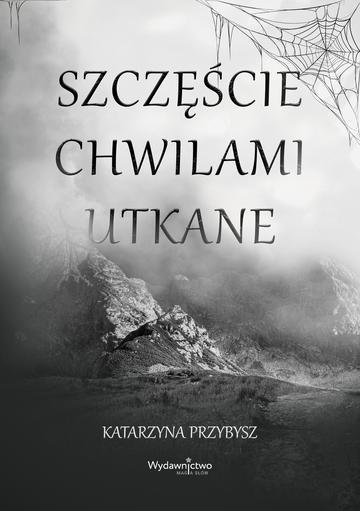Szczęście chwilami utkane
