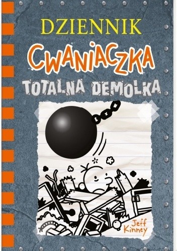 Dziennik cwaniaczka. Totalna demolka