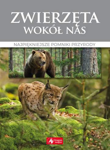 Zwierzęta wokół nas najpiękniejsze pomniki przyrody