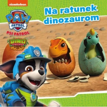 Psi Patrol. Na ratunek dinozaurom