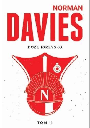 Boże igrzysko. Tom II.