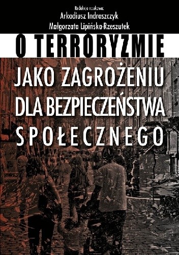 O terroryzmie jako zagrożeniu dla bezpieczeństwa społecznego