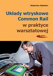 Okładka: Układy wtryskowe Common Rail w praktyce warsztatowej